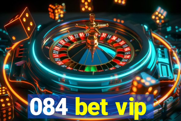 084 bet vip