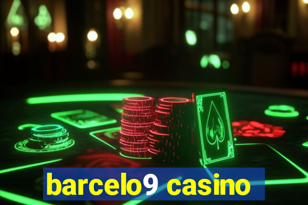 barcelo9 casino