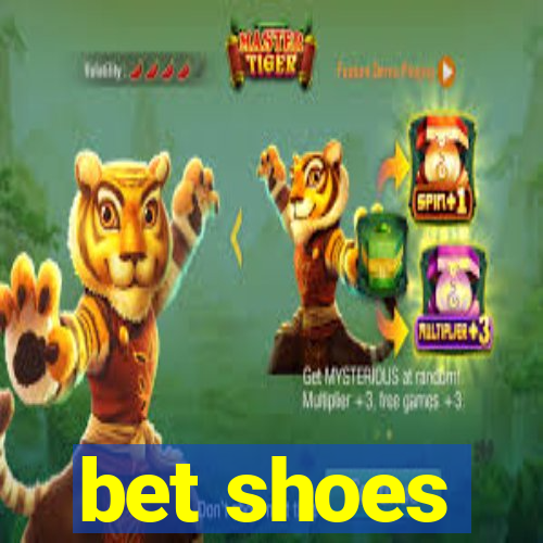 bet shoes