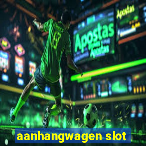 aanhangwagen slot