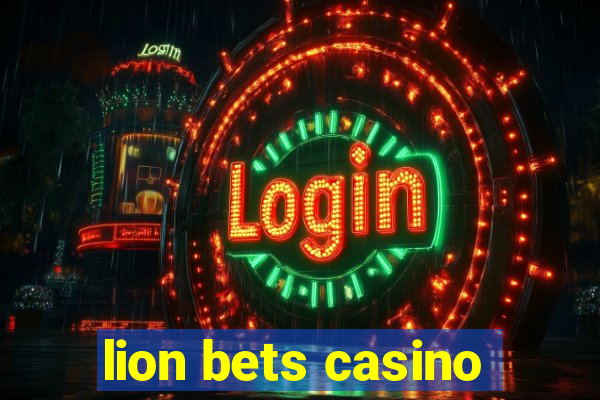 lion bets casino