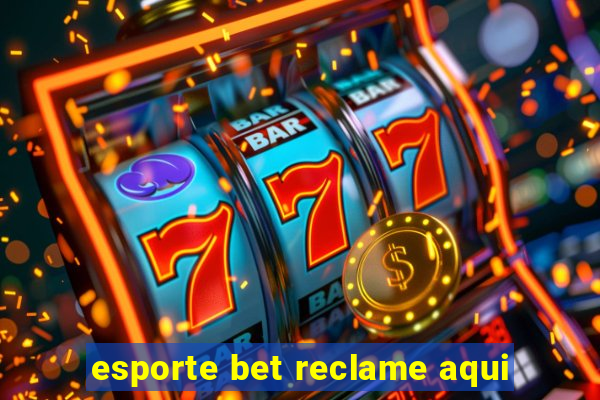 esporte bet reclame aqui