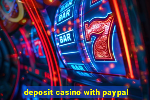 deposit casino with paypal