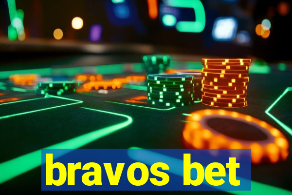 bravos bet