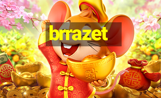 brrazet