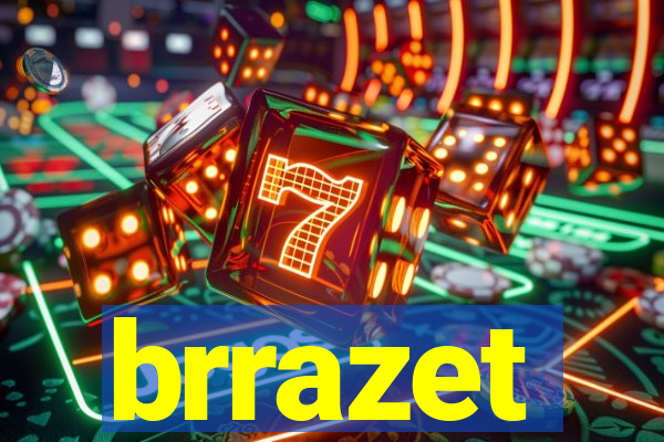 brrazet