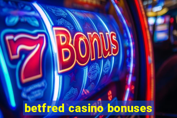 betfred casino bonuses