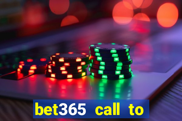 bet365 call to place a bet