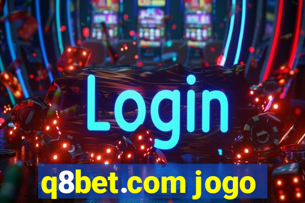 q8bet.com jogo