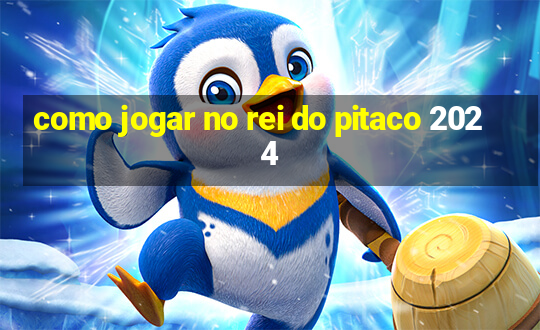 como jogar no rei do pitaco 2024