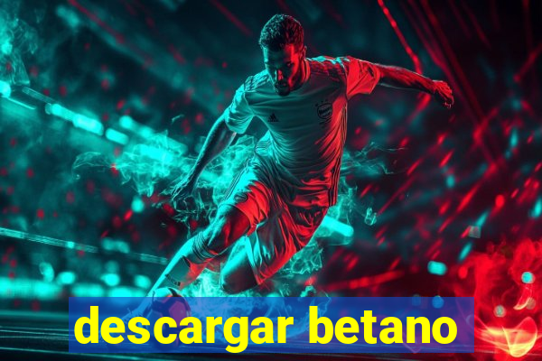 descargar betano