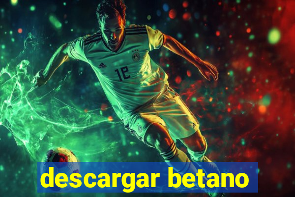 descargar betano