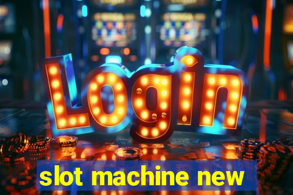 slot machine new