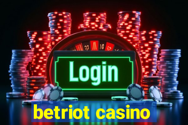 betriot casino