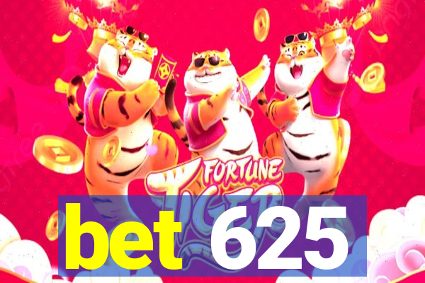 bet 625