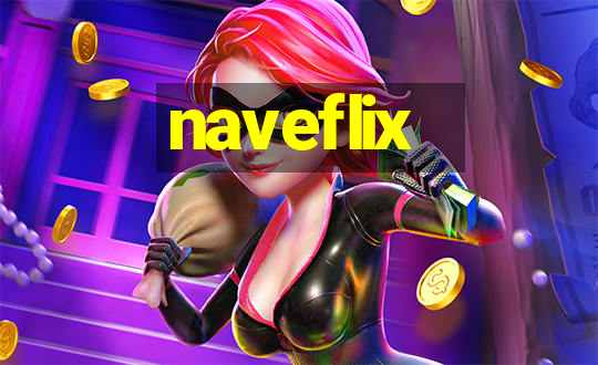 naveflix