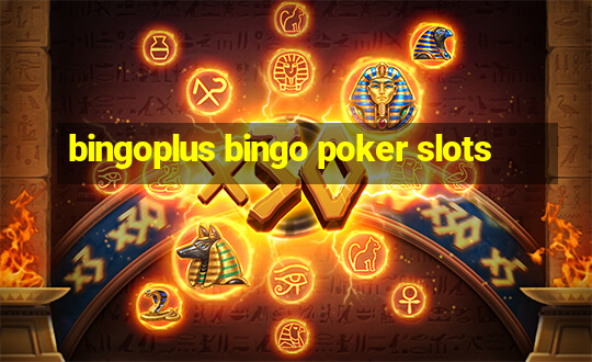 bingoplus bingo poker slots