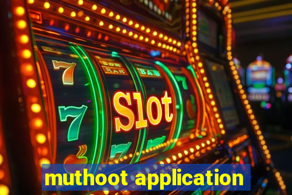 muthoot application