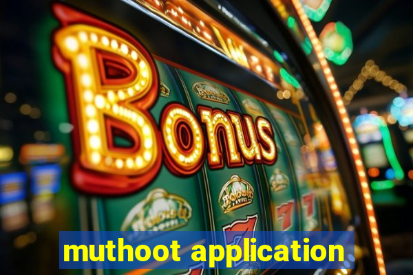 muthoot application