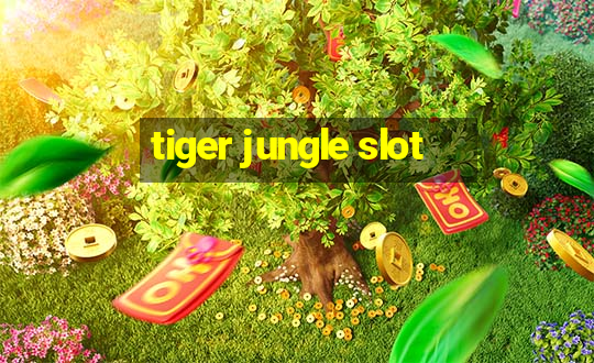 tiger jungle slot