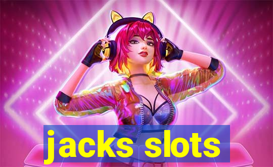 jacks slots