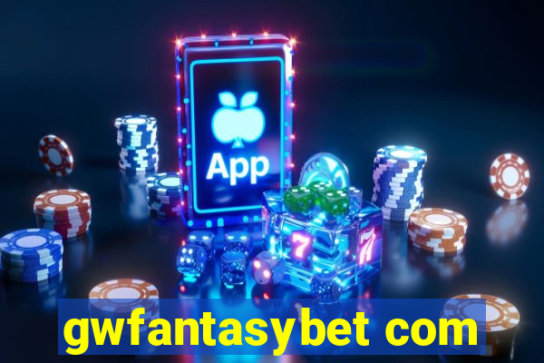 gwfantasybet com