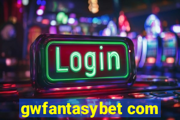 gwfantasybet com