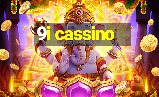 9i cassino