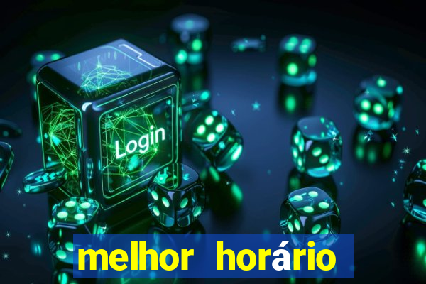 melhor horário para jogar fortune tiger no sabado