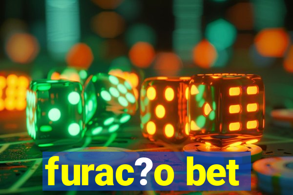 furac?o bet