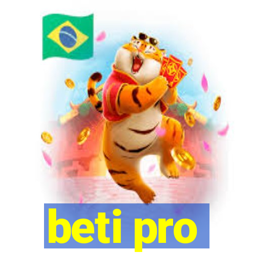 beti pro