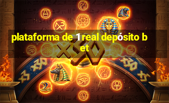 plataforma de 1 real depósito bet