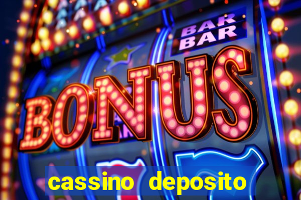 cassino deposito minimo 5 reais