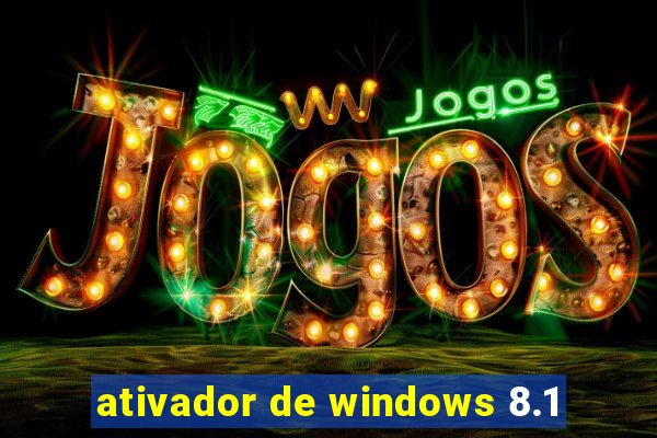 ativador de windows 8.1