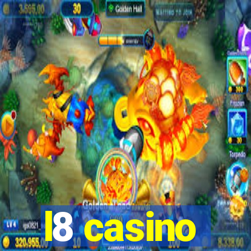 l8 casino