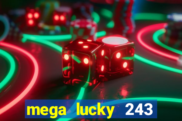 mega lucky 243 slot free play