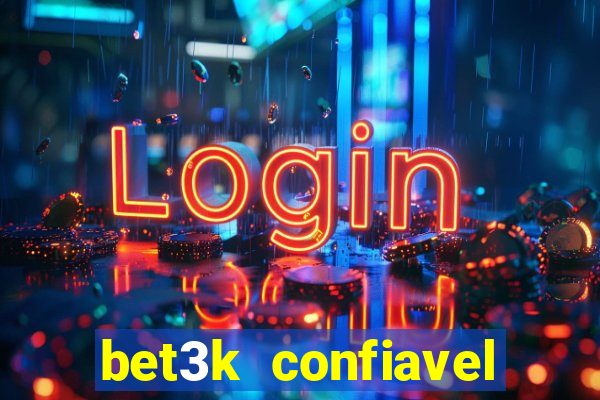 bet3k  confiavel