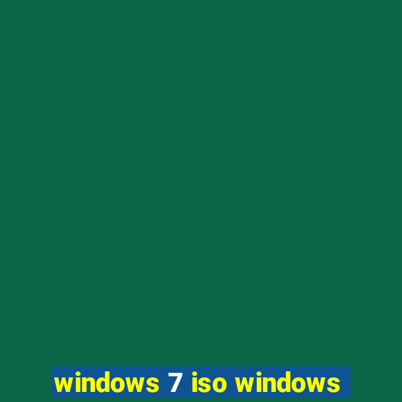 windows 7 iso windows