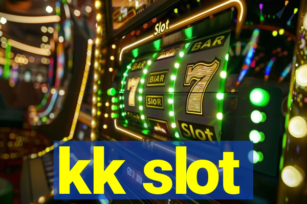 kk slot