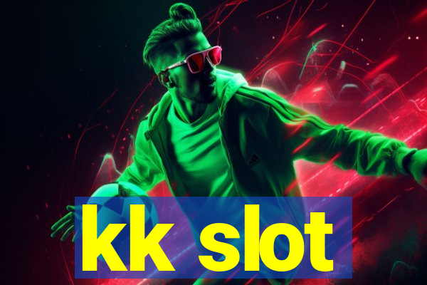 kk slot