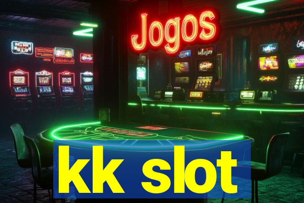 kk slot