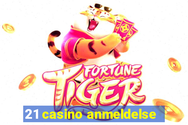 21 casino anmeldelse