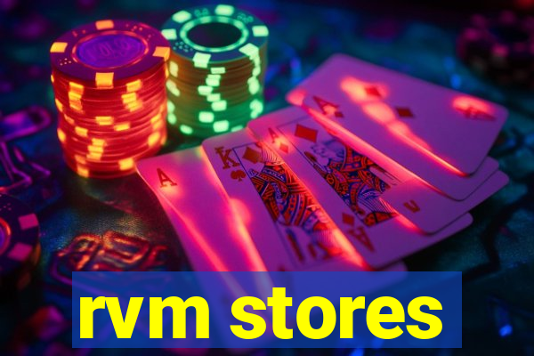 rvm stores