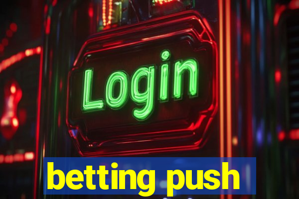 betting push