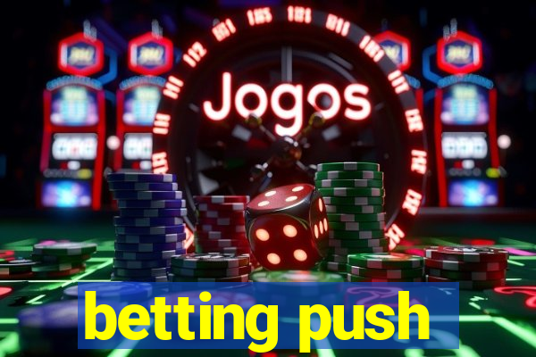 betting push