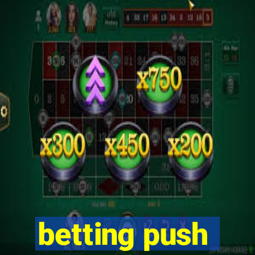 betting push