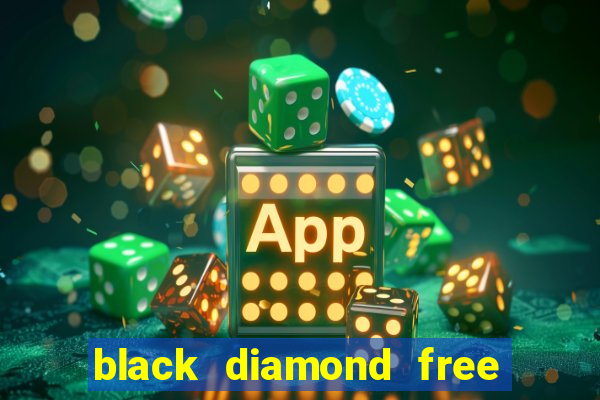 black diamond free casino slots