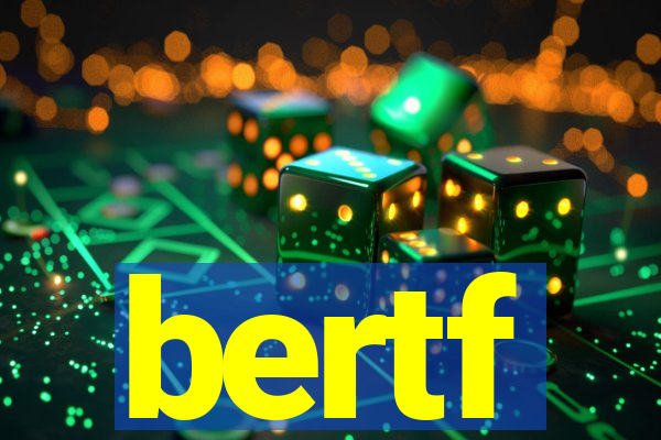 bertf