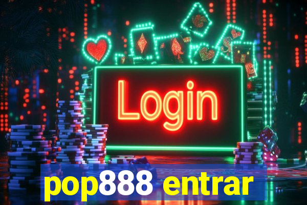 pop888 entrar