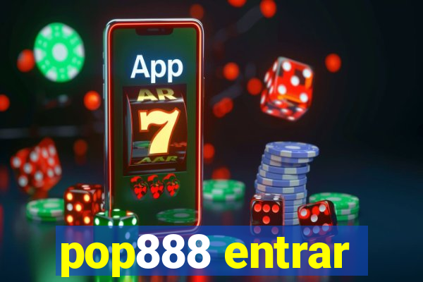 pop888 entrar